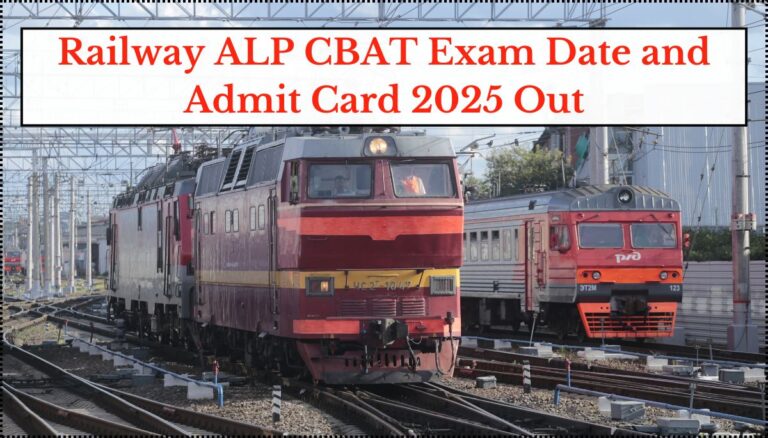 Railway ALP CBAT Exam Date and Admit Card 2025 Out