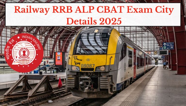 Railway RRB ALP CBAT Exam City Details 2025